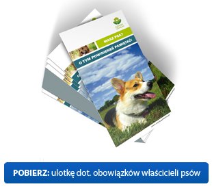 Pobierz ulotkę dotyczącą obowiązków właścicieli psów