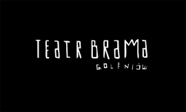 Teatr „Brama” zaprasza do nowej siedziby