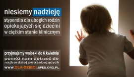Stypendia dla dzieci w ciężkim stanie klinicznym w ramach Programu Pomocy Dzieciom