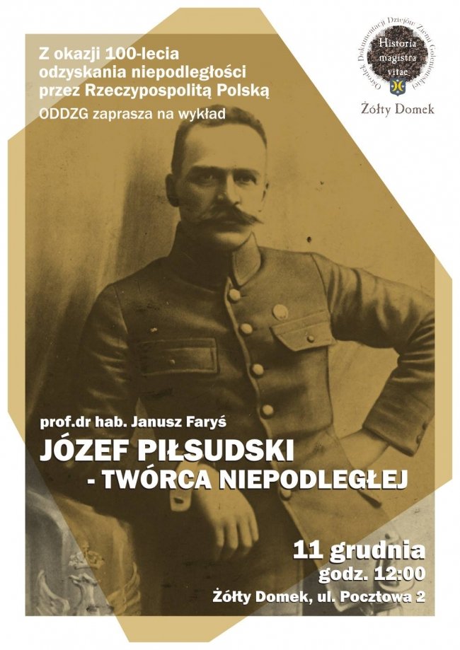 Żółty Domek zaprasza na wykład o Józefie Piłsudskim
